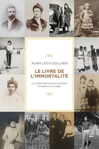 Livre de l'immortalité (Le) | Gollner, Adam Leith