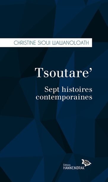 Tsoutare'  | Sioui Wawanoloath, Christine