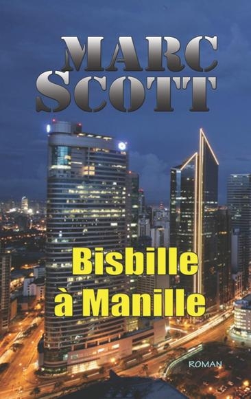 Bisbille à Manille  | Scott, Marc