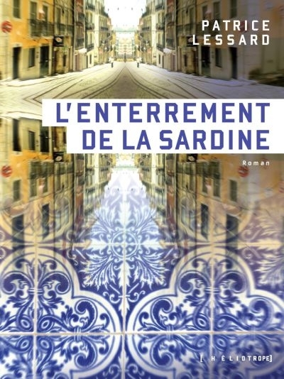 L'enterrement de la sardine  | Lessard, Patrice