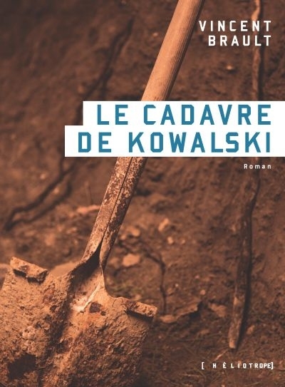 cadavre de Kowalski (Le) | Brault, Vincent