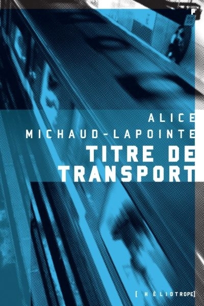 Titre de transport  | Michaud-Lapointe, Alice