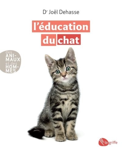 L'éducation du chat  | Dehasse, Joël