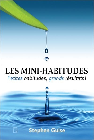 mini-habitudes (Les) | Guise, Stephen