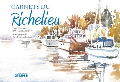 Carnets du Richelieu  | Masse, Yvon