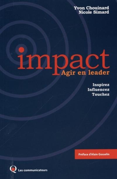 Impact Agir en leader  | Chouinard Yvon