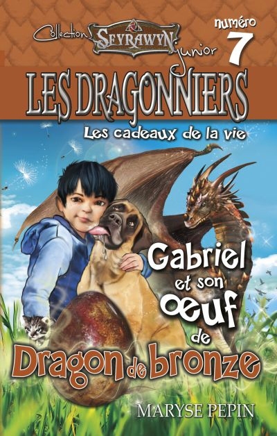 Dragonniers (Les) T.07 - Gabriel et son oeuf de Dragon de bronze  | Pepin, Maryse