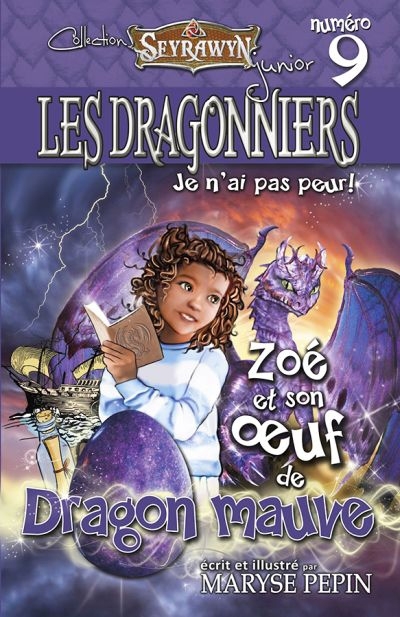 Les dragonniers T.09 - Zoé et son oeuf de Dragon mauve  | Pepin, Maryse