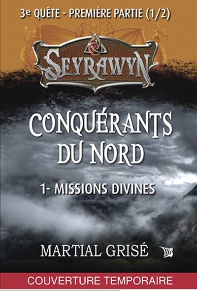Seyrawyn T.1 - Conquérants du Nord | Grisé, Martial