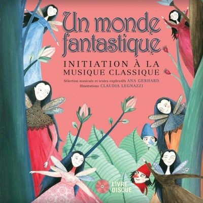 Un monde fantastique (livre avec CD) | Gerhard, Ana
