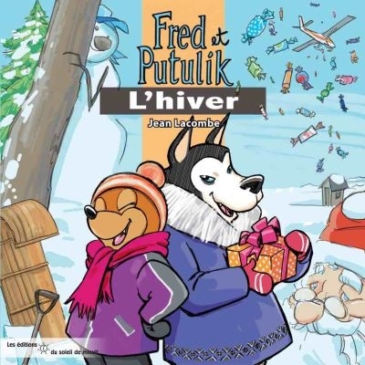 Fred et Putulik - L'hiver  | Lacombe, Jean