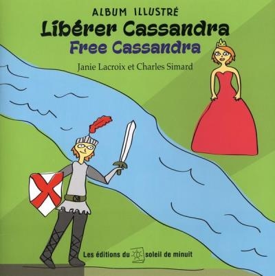 Libérer Cassandra | Lacroix, Janie