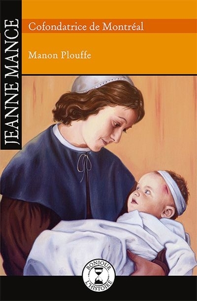 Jeanne Mance  | Plouffe, Manon