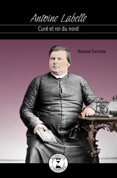 Antoine Labelle  | Turcotte, Roxane