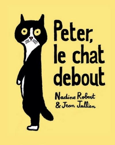 Peter, le chat debout  | Robert, Nadine