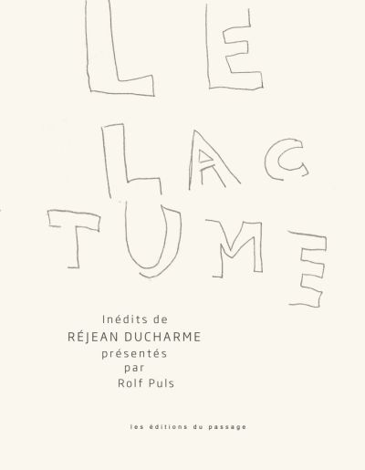 Lactume (Le) | Ducharme, Réjean