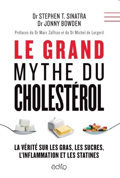 grand mythe du cholestérol (Le) | Sinatra, Stephen T.