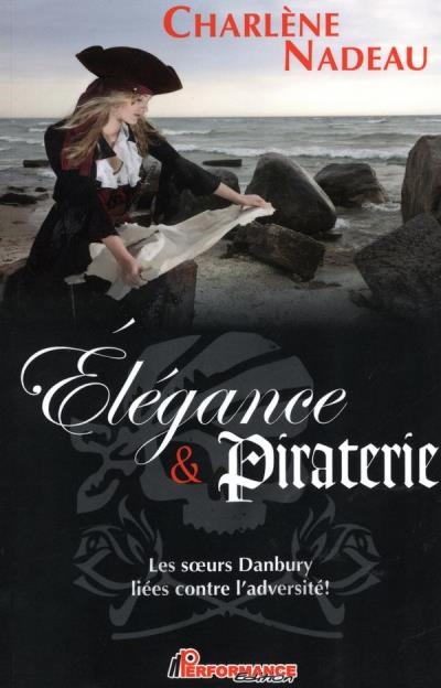 Elégance & piraterie | Nadeau, Charlène