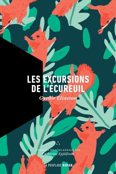 excursions de l'écureuil (Les) | Gyrdir Eliasson