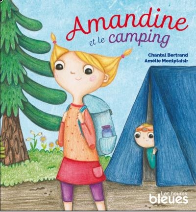 Amandine et le camping  | Bertrand, Chantal