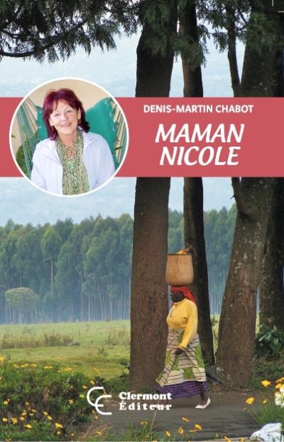 Maman Nicole  | Chabot, Denis-Martin