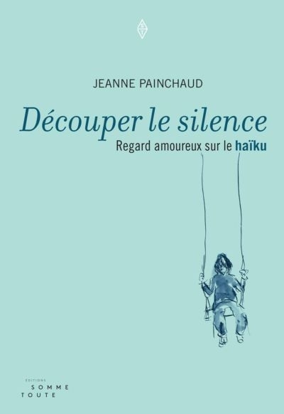 Découper le silence  | Painchaud, Jeanne