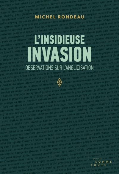L'insidieuse invasion  | Rondeau, Michel