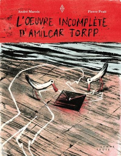 Oeuvre inachevée de Amilcar Torpp (L') | Marois, André