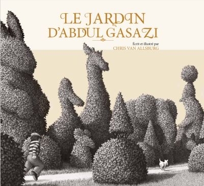 Jardin d'Abdul Gasazi (Le) | Van Allsburg, Chris