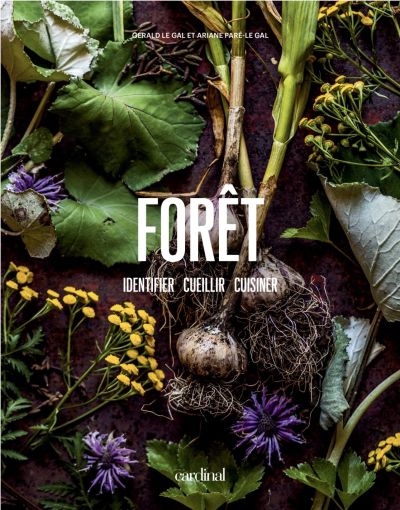 Forêt : identifier, cueillir, cuisiner | Paré-Le Gal, Ariane