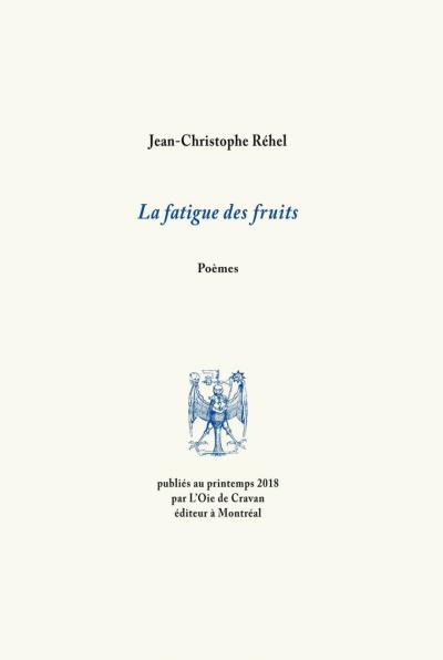 fatigue des fruits (La) | Réhel, Jean-Christophe