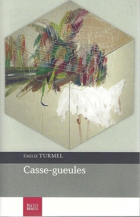 Casse-gueules  | Turmel, Émilie