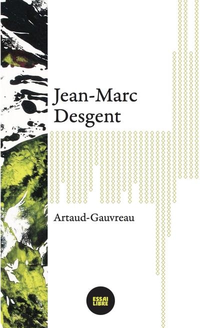 Artaud Gauvreau  | Desgent, Jean-Marc