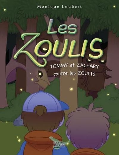Tommy et Zachary contre les Zoulis  | Loubert, Monique