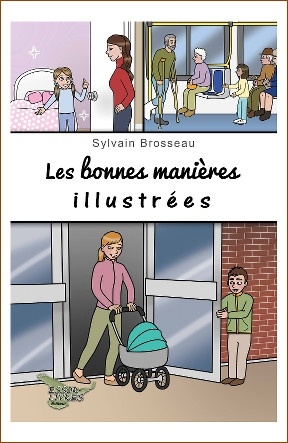 bonnes manières illustrées (Les) | Brosseau, Sylvain