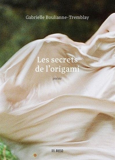 secrets de l'origami (Les) | Tremblay, Gabrielle