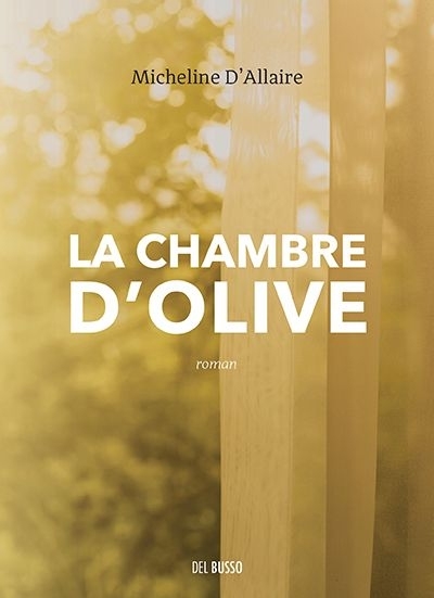 chambre d'Olive (La) | D'Allaire, Micheline