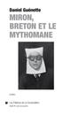 Miron, Breton et le mythomane  | Guénette, Daniel