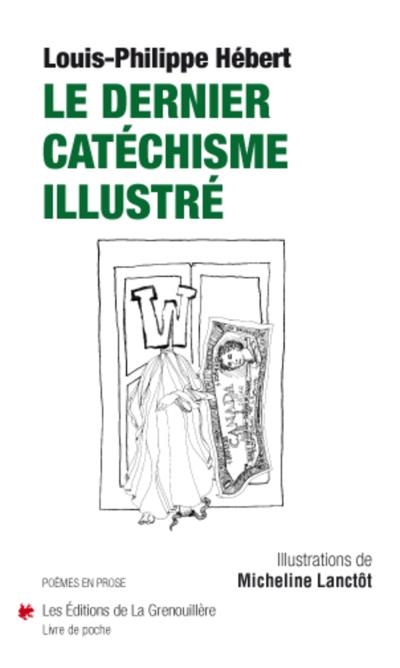Dernier Catéchisme Illustré (Le) | Hébert, Louis-Philippe