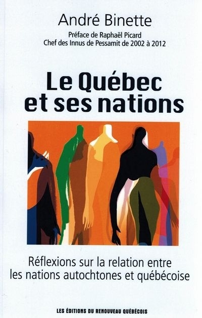 Québec et ses nations (Le)  | Binette, André