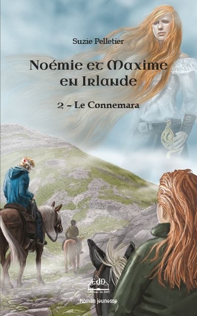 Noémie et Maxime en Irlande T.02 - Connemara (Le) | Pelletier, Suzie