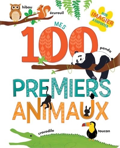 Mes 100 premiers animaux  | Paradis, Anne