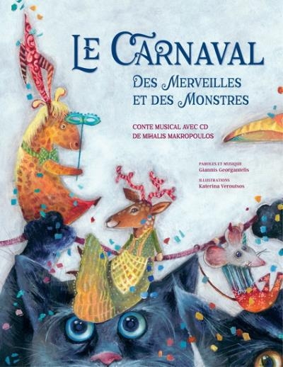 Carnaval des merveilles et des monstres  | Makropoulos, Mihalis