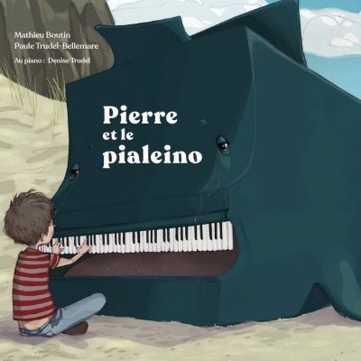Pierre et le pialeino  | Boutin, Mathieu