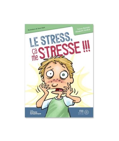 Stress... ça me stresse!!! (Le) | Romain, Trevor