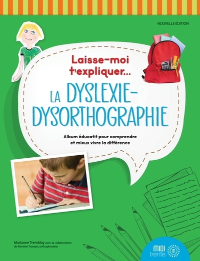 Laisse-moi t'expliquer... La dyslexie-dysorthographie N.E  | Tremblay, Marianne