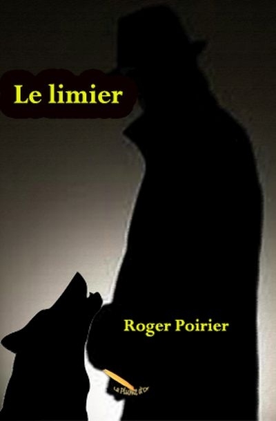 limier (Le) | Poirier, Roger