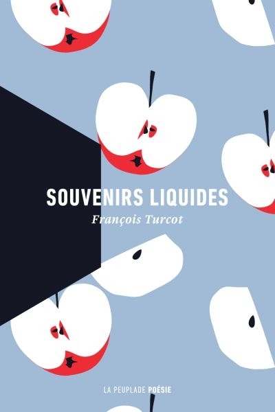 Souvenirs liquides  | Turcot, François