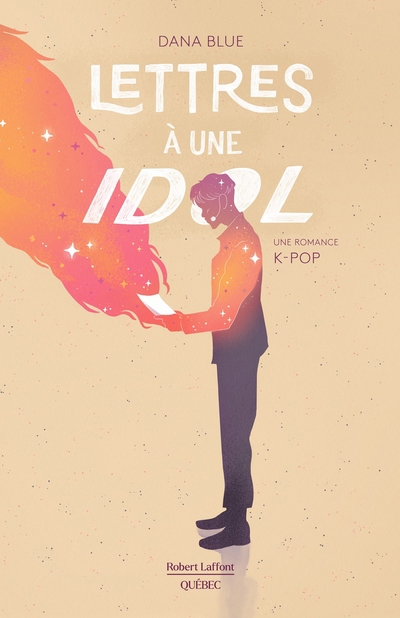 Lettres à une IDOL : une romance K-pop | Blue, Dana (Auteur)