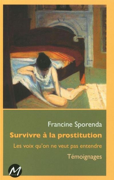 Survivre à la prostitution : Les voix qu'on ne veut pas entendre | Sporenda, Francine